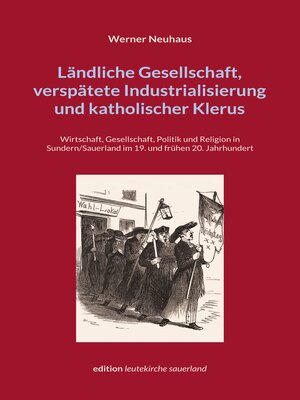 cover image of Ländliche Gesellschaft, verspätete Industrialisierung und katholischer Klerus
